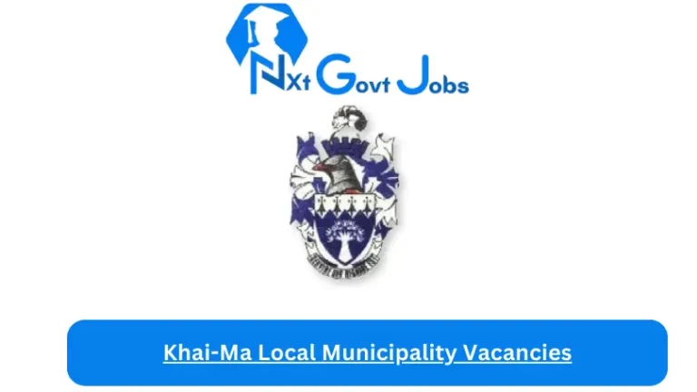 New Khai-Ma Local Municipality Vacancies 2024 @khaima.gov.za Careers Portal