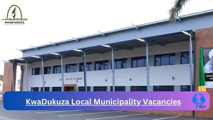 New KwaDukuza Local Municipality Vacancies 2024 @www.kwadukuza.gov.za Careers Portal