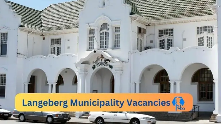 New Langeberg Local Municipality Vacancies 2024 @www.langeberg.gov.za Careers