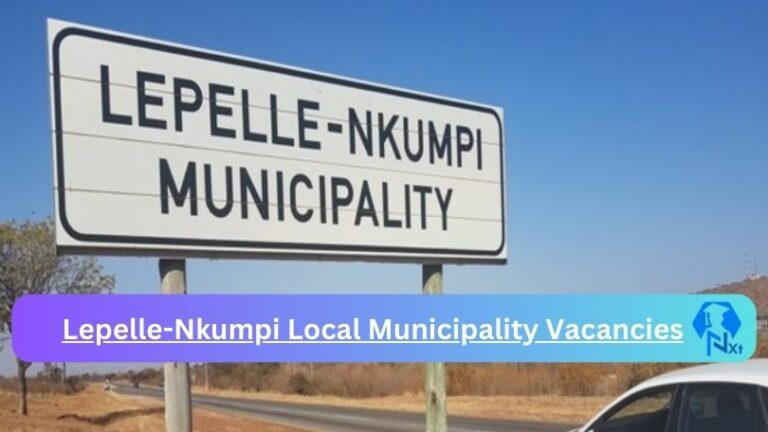 New Lepelle-Nkumpi Local Municipality Vacancies 2024 @www.lepelle-nkumpi.gov.za Careers Portal