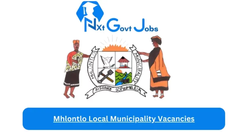 New Mhlontlo Local Municipality Vacancies 2024 @www.mhlontlolm.gov.za Careers Portal