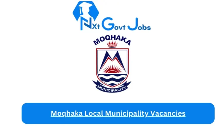 New Moqhaka Local Municipality Vacancies 2024 @www.moqhaka.gov.za Careers Portal