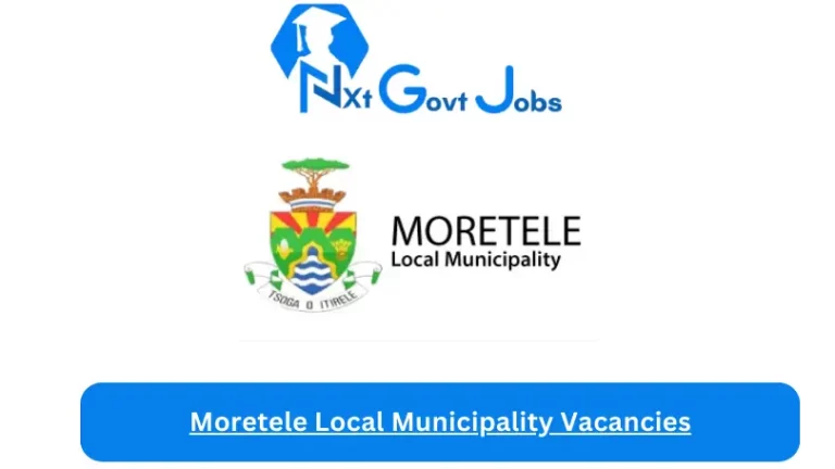 New Moretele Local Municipality Vacancies 2024 @moretelehost.home.telkomsa.net Careers Portal