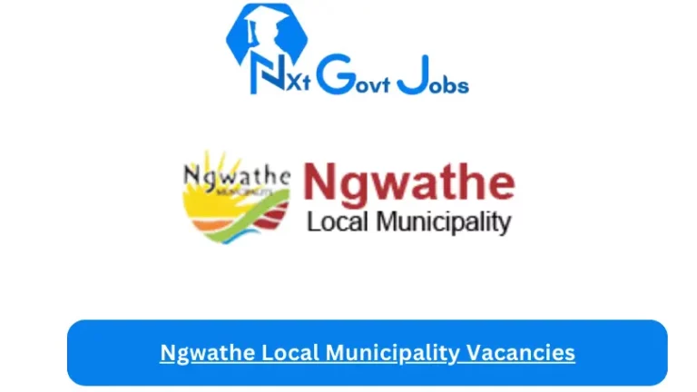 New Ngwathe Local Municipality Vacancies 2024 @www.ngwathe.fs.gov.za Careers Portal